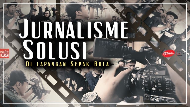 Konflik Panjang Bonek dan Aremania, Watchdoc Documentary: Jurnalisme Solusi di Lapangan Sepakbola