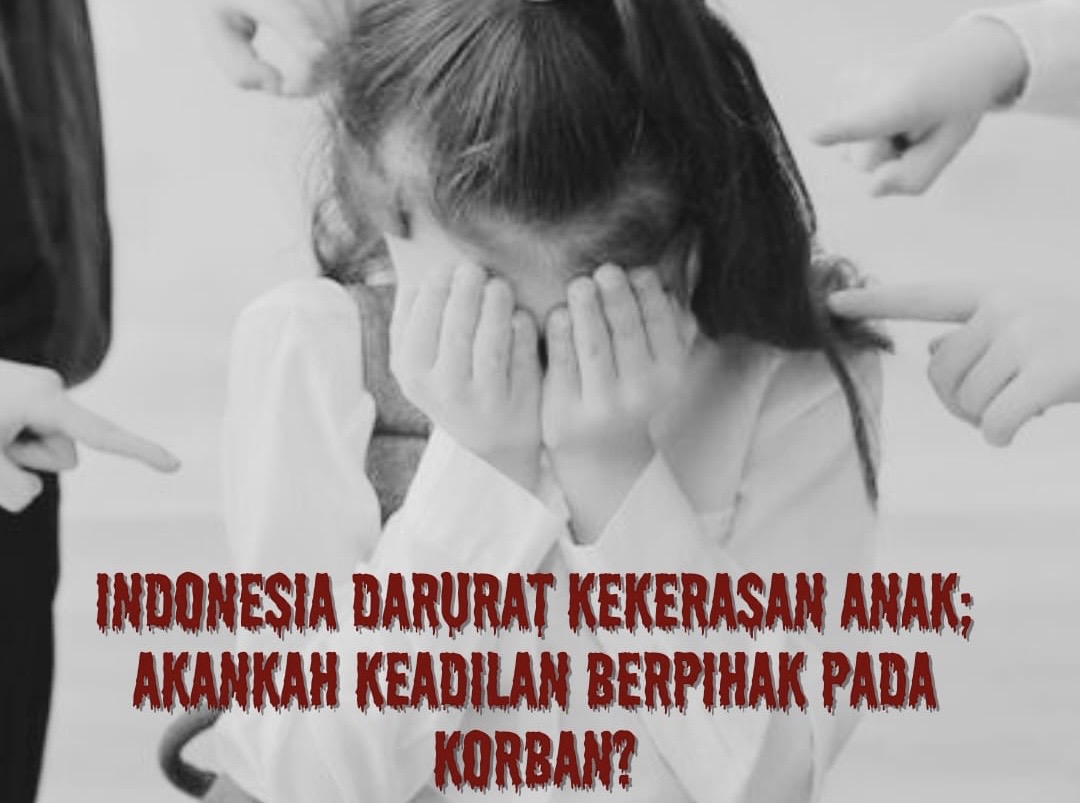 Indonesia Darurat Kekerasan Anak: Akankah Keadilan Berpihak pada Korban?